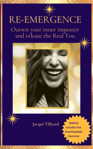 Re-emergence how to outwit your inner imposter by Jacqui Tillyard Imposter sydrome mentor